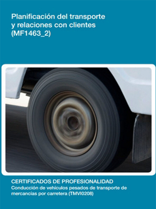 Title details for MF1463_2--Planificación del transporte y relaciones con clientes by María Luisa Peláez Recios - Available